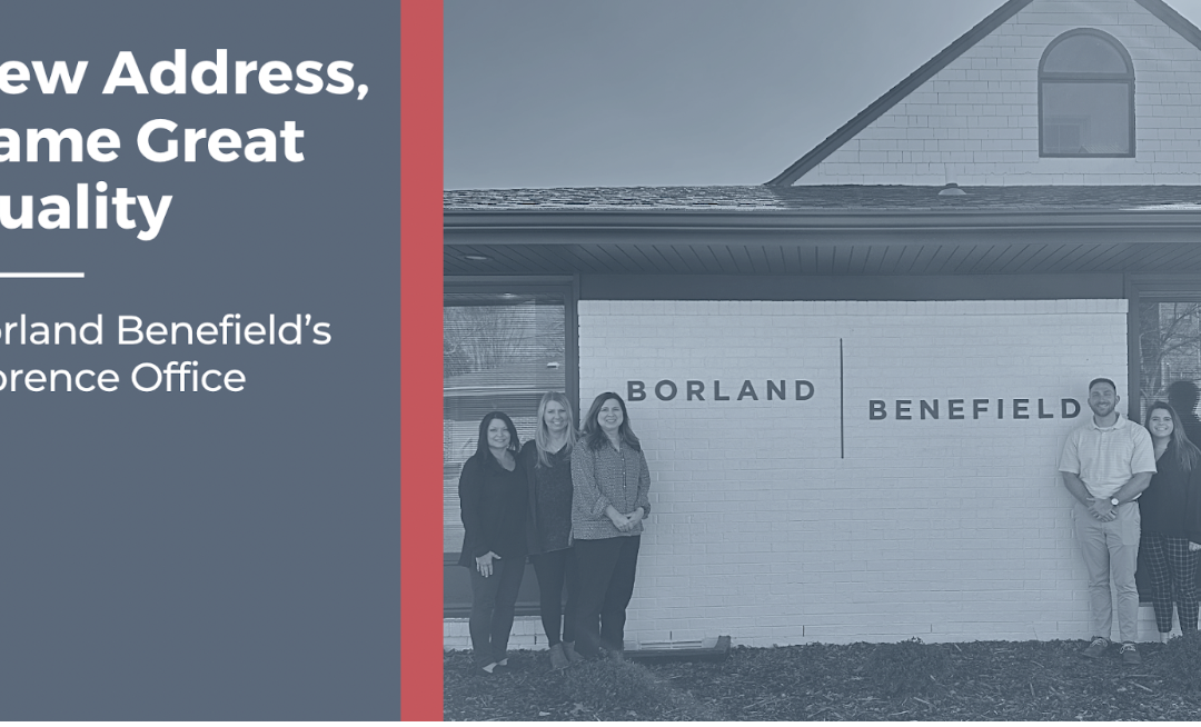 New Address, Same Great Quality: Borland Benefield’s Florence Office